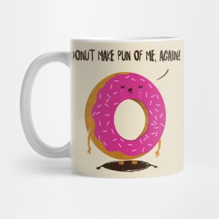 Don't make pun of me again Mug